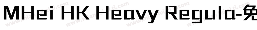MHei HK Heavy Regula字体转换